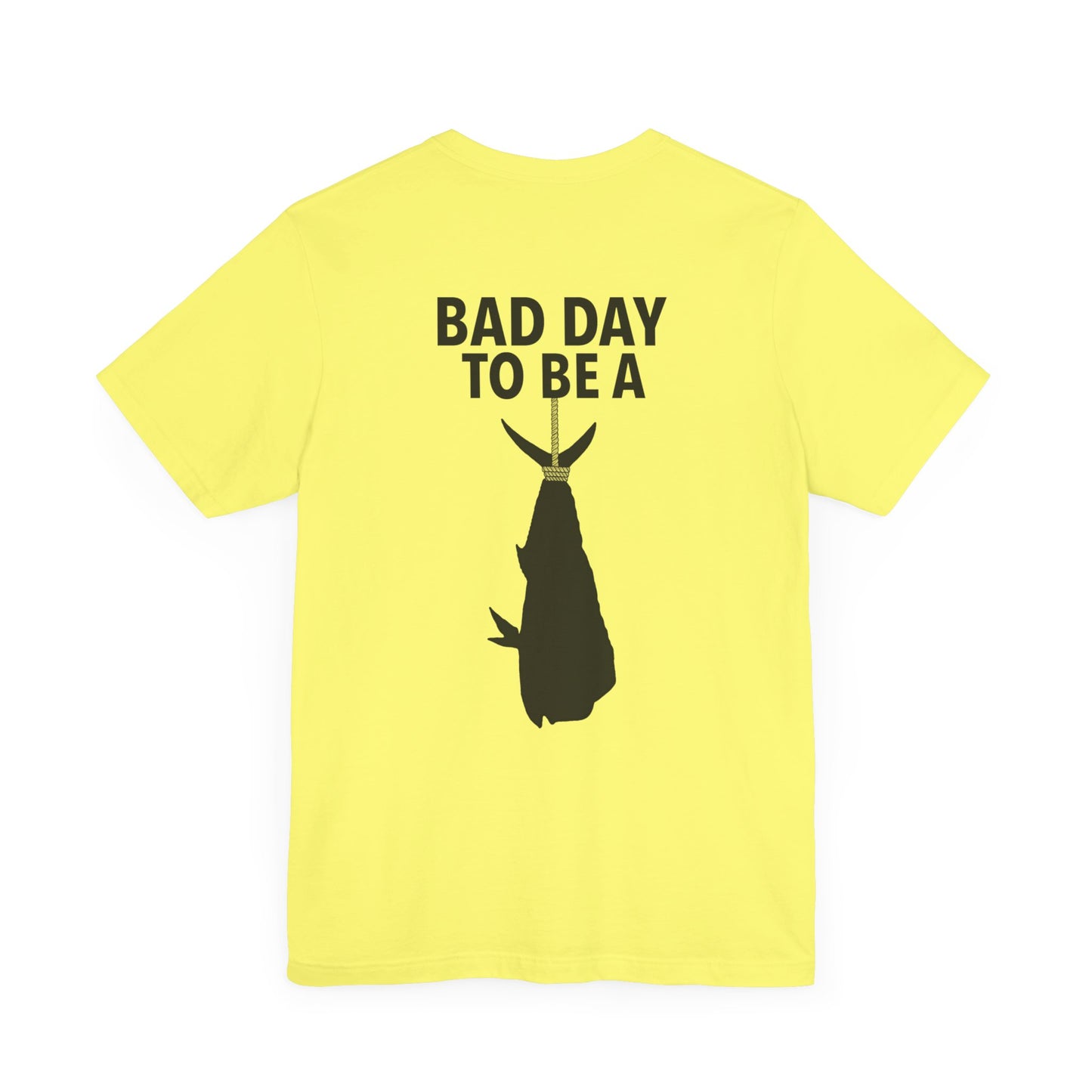 Bad Day to be pt2 Short Sleeve Tee