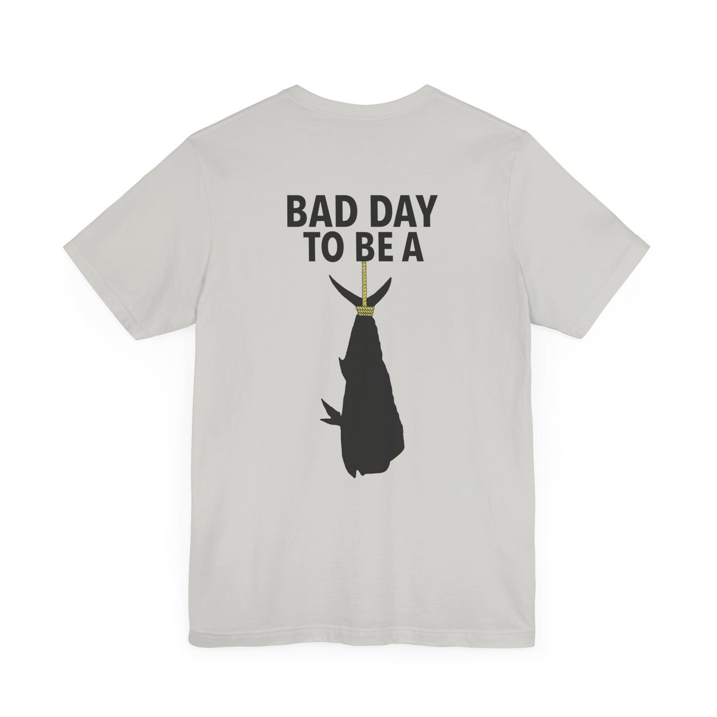 Bad Day to be pt2 Short Sleeve Tee