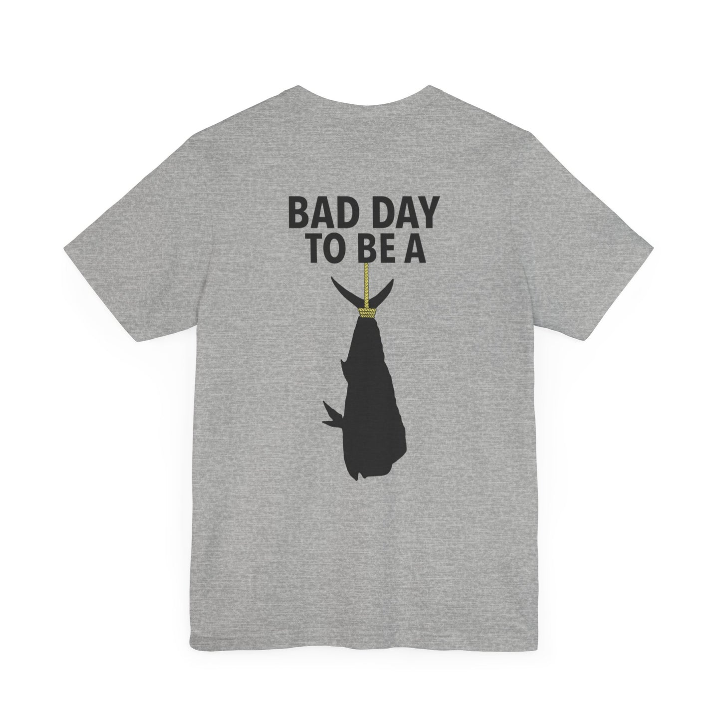 Bad Day to be pt2 Short Sleeve Tee